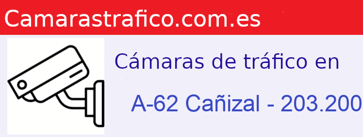 Camara trafico A-62 PK: Cañizal - 203.200